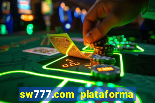 sw777.com plataforma cassino online